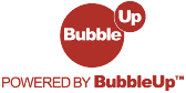 Powered by BubbleUp®